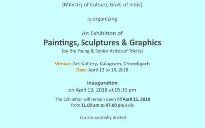 North Zone Cultural Centre, Patiala(Ministry of Culture, Government of India) going to organise An Exhibition of Paintings, Sculptures and Graphics (by the young artists of Tricity) from April 13 to 15, 2018 at Art gallery, Kalagram, Chandigarh.
