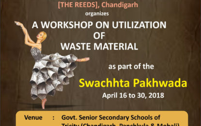 As a part of ‘Swachhta Pakwada’ North Zone Cultural Centre, Patiala (Ministry of Culture, Govt. of India) in collaboration with The Rural Environment Enterprises Development Society, Chandigarh going to organise “A Workshop on Utilization of Waste Material” from April 21 to 29, 2018 at Govt. Senior Secondary Schools of Tricity (Chandigarh, Panchkula and Mohali).
