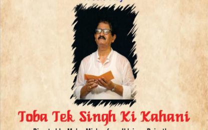 A solo play “Toba Tek Singh Kahani” on 03/02/2020 at Chandigarh