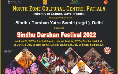 Sindhu Darshan Festival” from June 23 to 26, 2022 at Leh