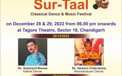“Sur-Taal”- Classical Dance & Music Festival on December 28 & 29, 2022 at Chandigarh.