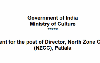 Applications are invited from eligible candidates for filling up of one post of Director, North Zone Cultural Centre (NZCC), Patiala